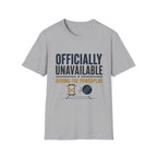 Officially Unavailable During The Powerplay T-Shirt