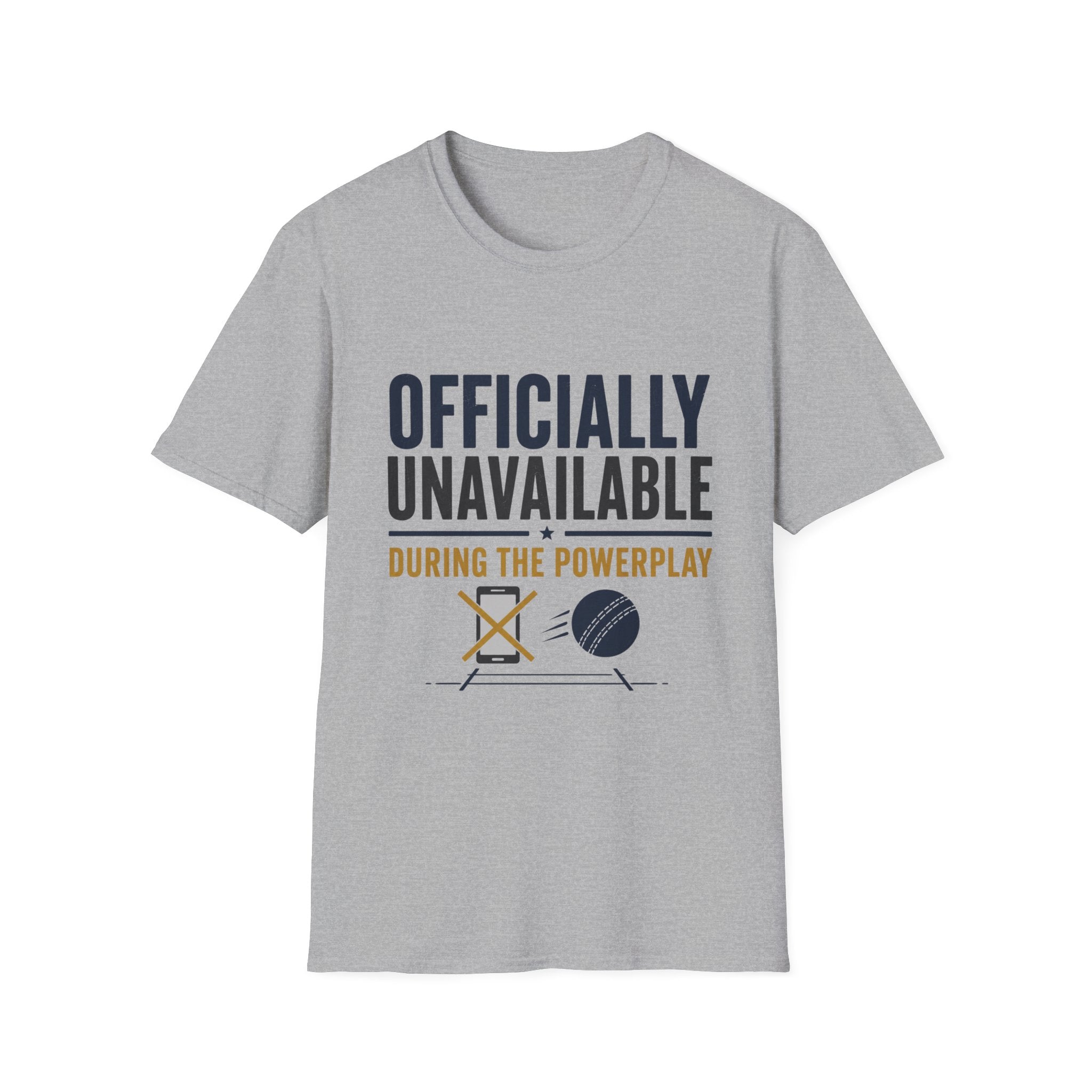 Officially Unavailable During The Powerplay T-Shirt