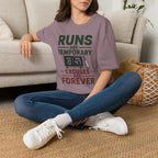 Runs Are Temporary Excuses Are Forever T-Shirt