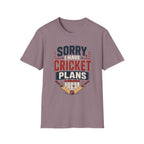 Sorry I Have Cricket Plans T-Shirt