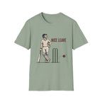 Nice Leave T-Shirt