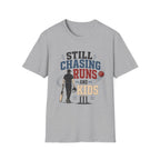 Still Chasing Runs And Kids T-Shirt