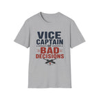 Vice Captain Of Bad Decisions T-Shirt