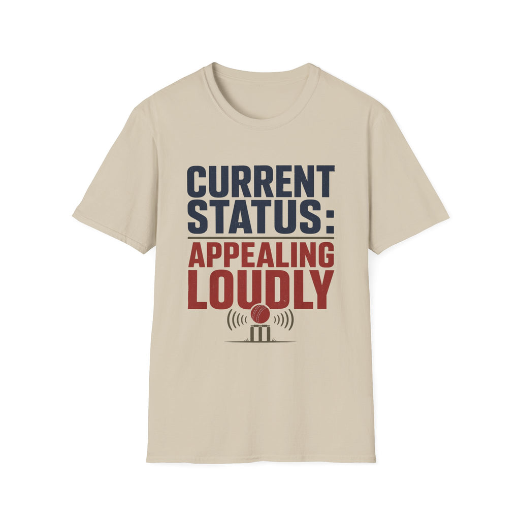 Current Status Appealing Loudly T-Shirt