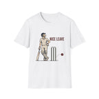 Nice Leave T-Shirt