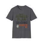 My Fitness Plan Is Chasing Edges T-Shirt