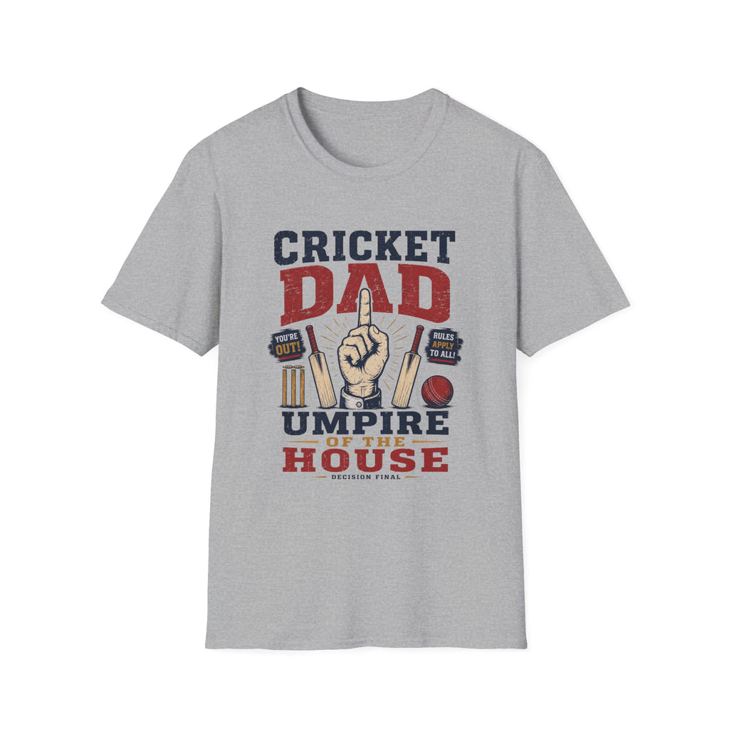 Cricket Dad Umpire Of The House T-Shirt
