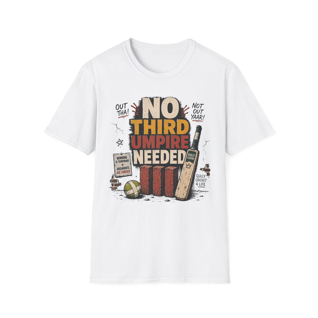 No Third Umpire Needed T-Shirt