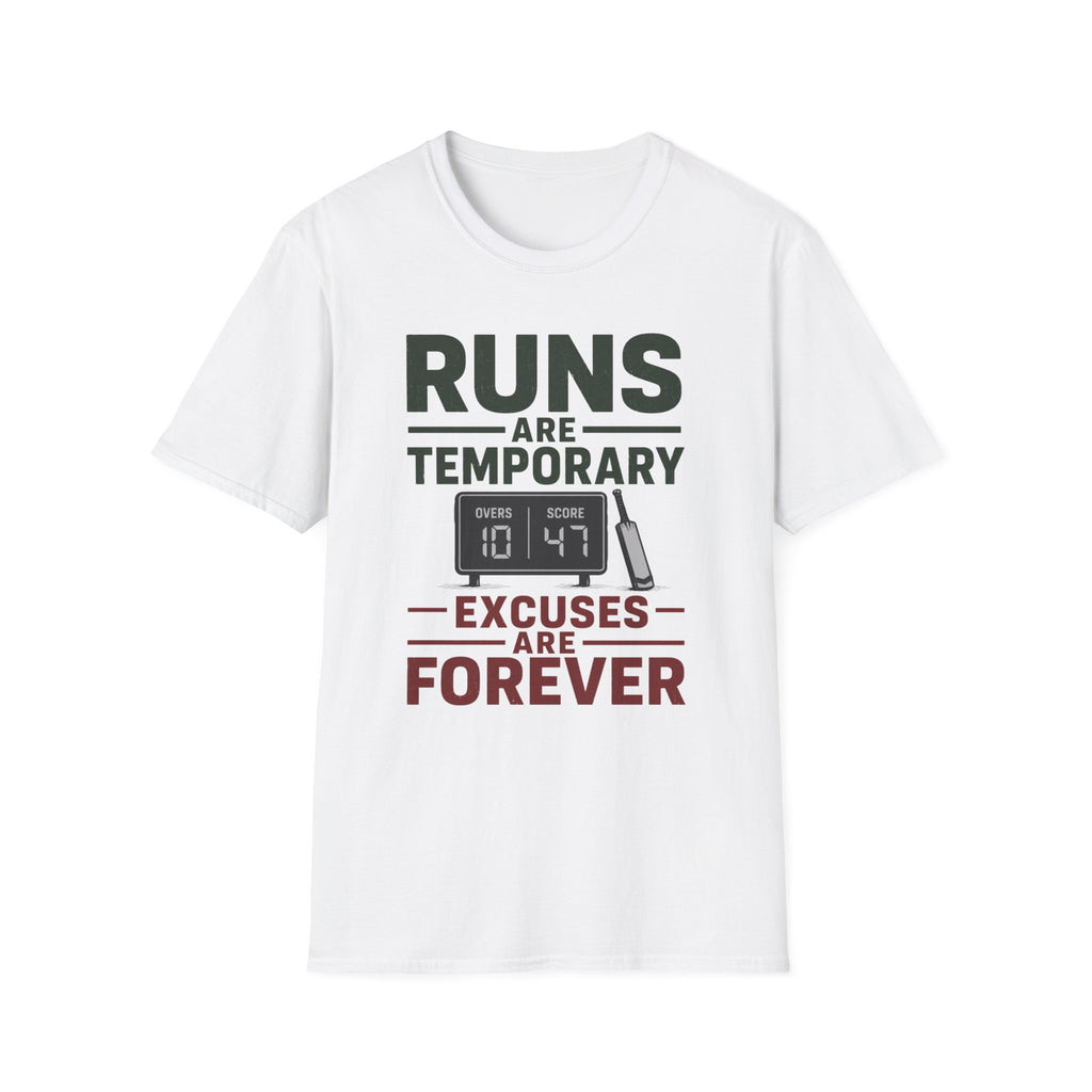 Runs Are Temporary Excuses Are Forever T-Shirt