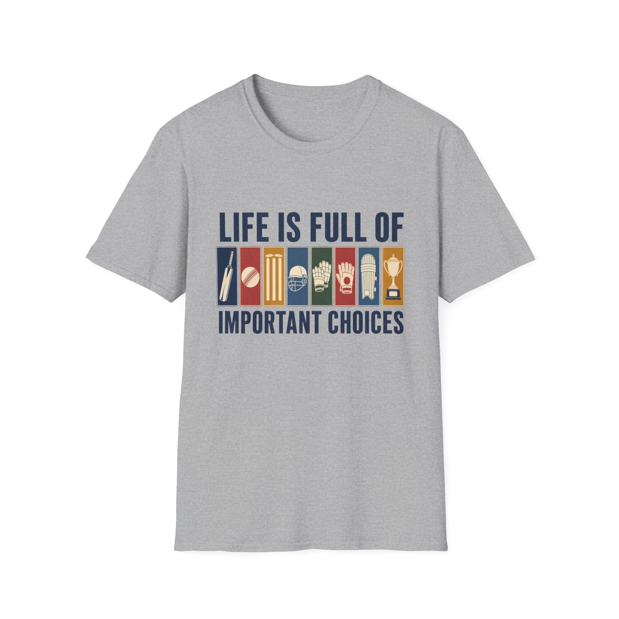 Life Is Full Of Important Choices T-Shirt