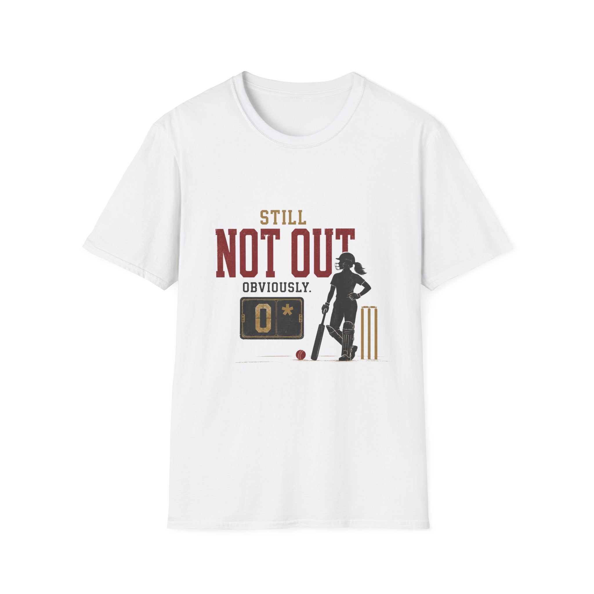 Still Not Out Obviously T-Shirt