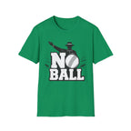 No Ball T-Shirt
