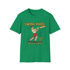 Swing Hard Miss Easy T-Shirt