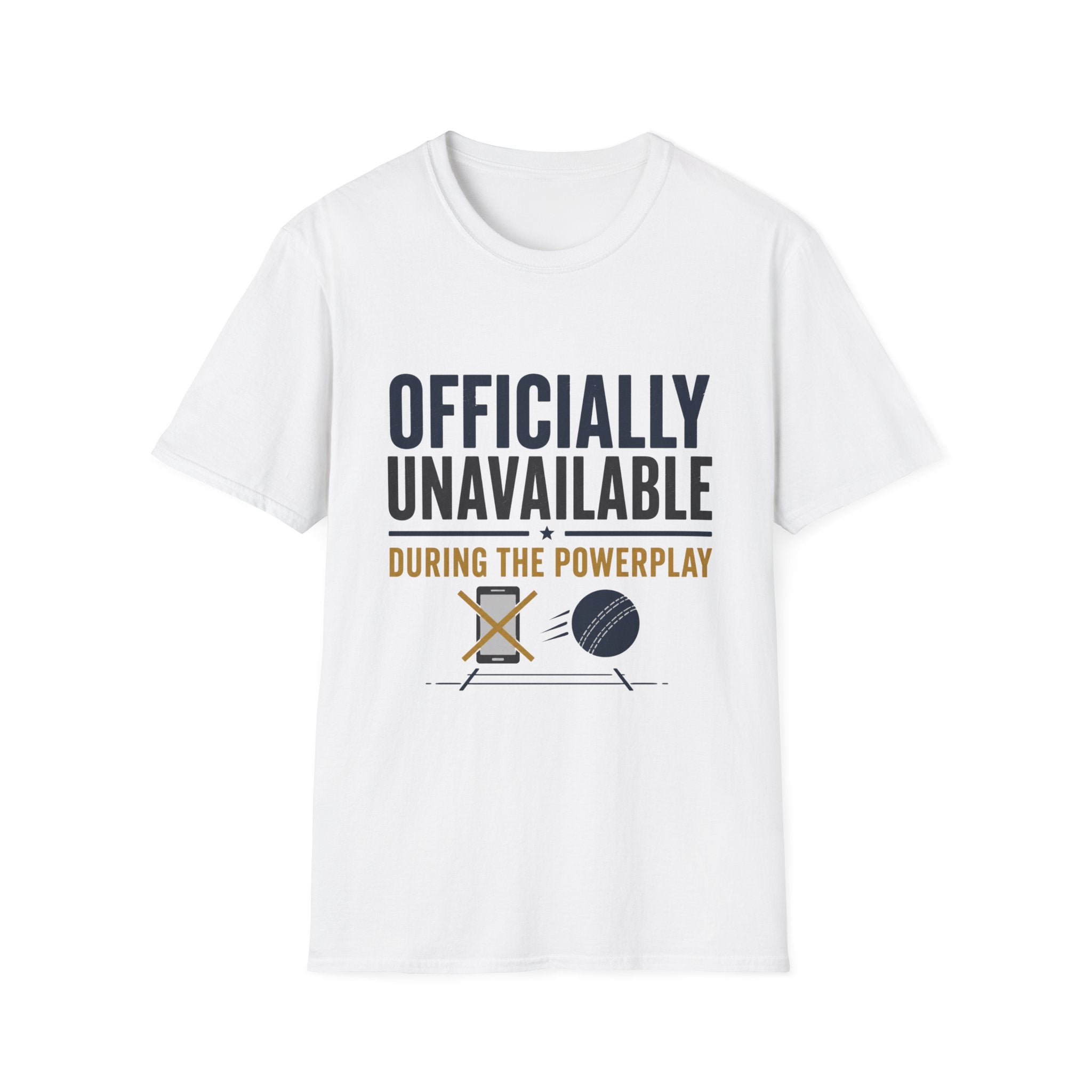 Officially Unavailable During The Powerplay T-Shirt