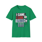I Came I Saw I Sledged T-Shirt