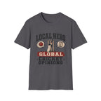 Local Hero Global Cricket Opinions T-Shirt