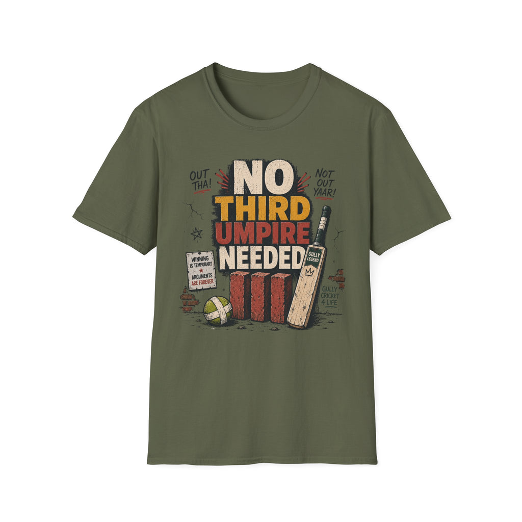 No Third Umpire Needed T-Shirt