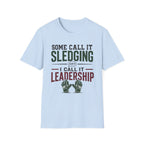 Some Call It Sledging I Call It Leadership T-Shirt