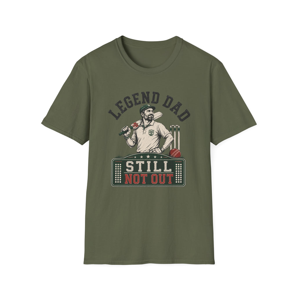 Legend Dad Still Not Out T-Shirt