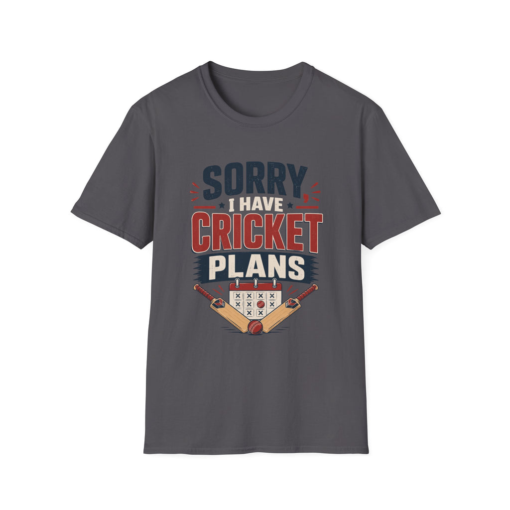 Sorry I Have Cricket Plans T-Shirt