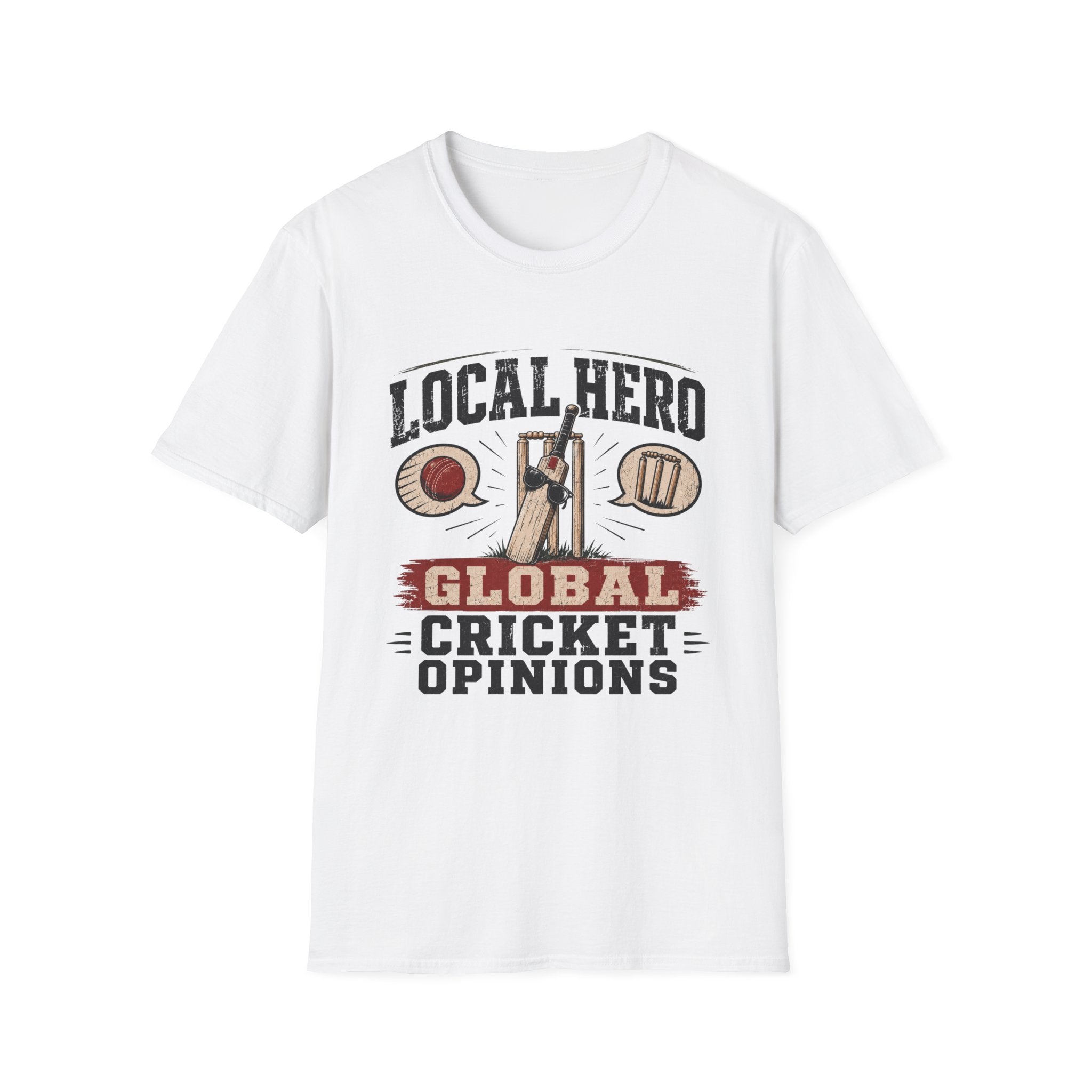 Local Hero Global Cricket Opinions T-Shirt