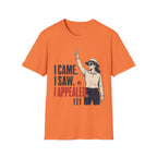 I Came I Saw I Appealed T-Shirt