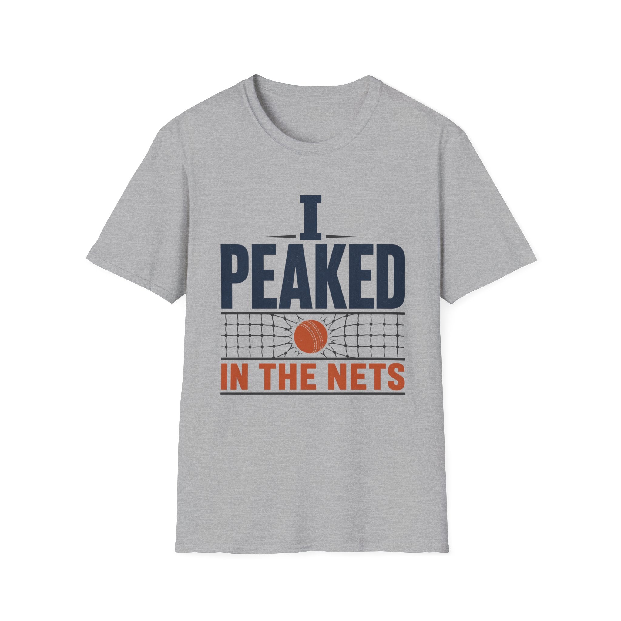 I Peaked In The Nets T-Shirt
