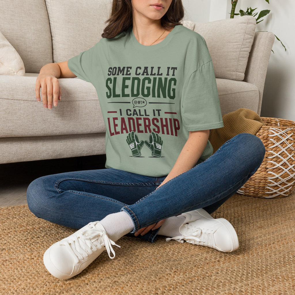 Some Call It Sledging I Call It Leadership T-Shirt