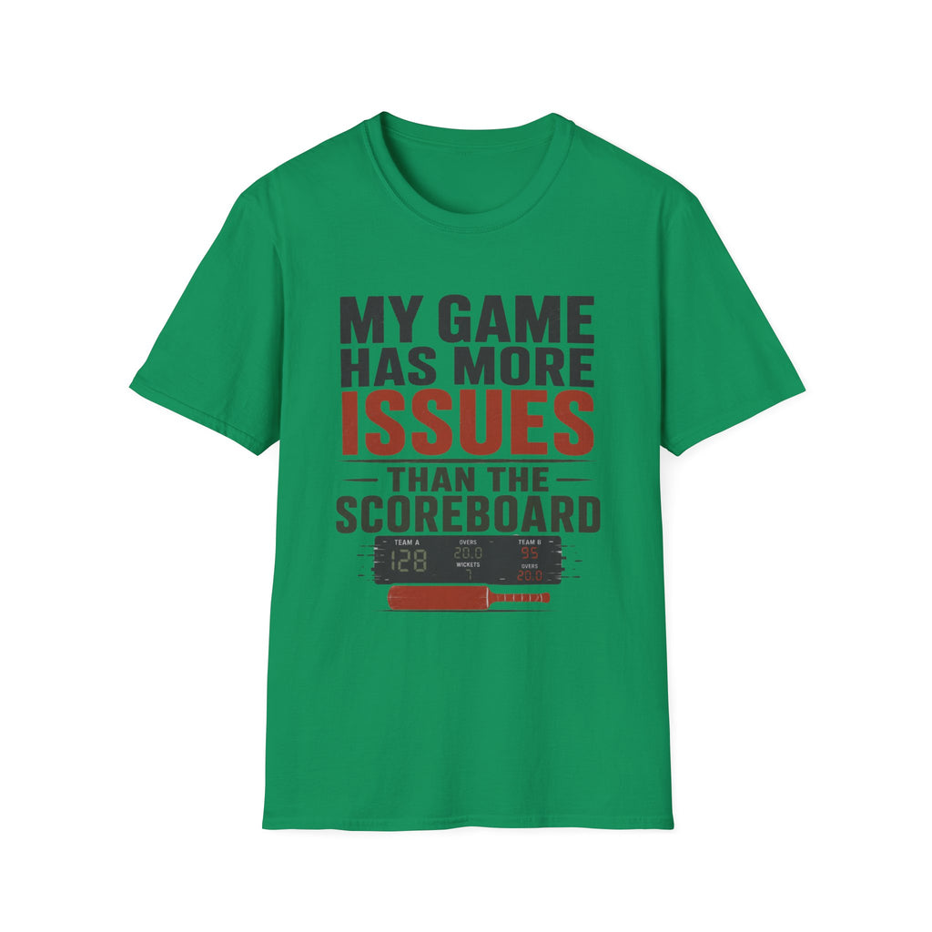 My Game Has More Issues Than The Scoreboard T-Shirt