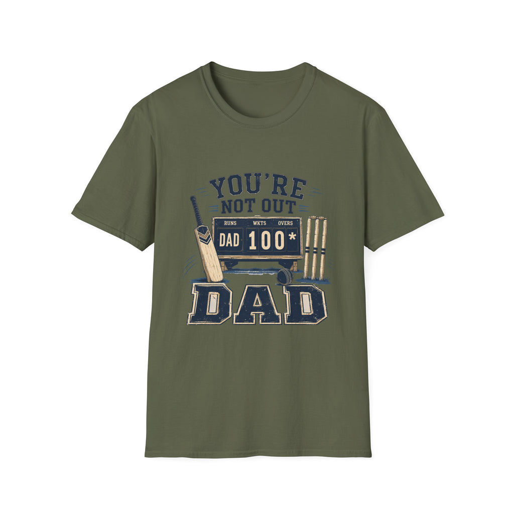 Youre Not Out Dad T-Shirt