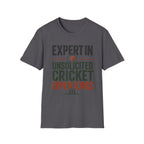 Expert In Unsolicited Cricket Opinions T-Shirt