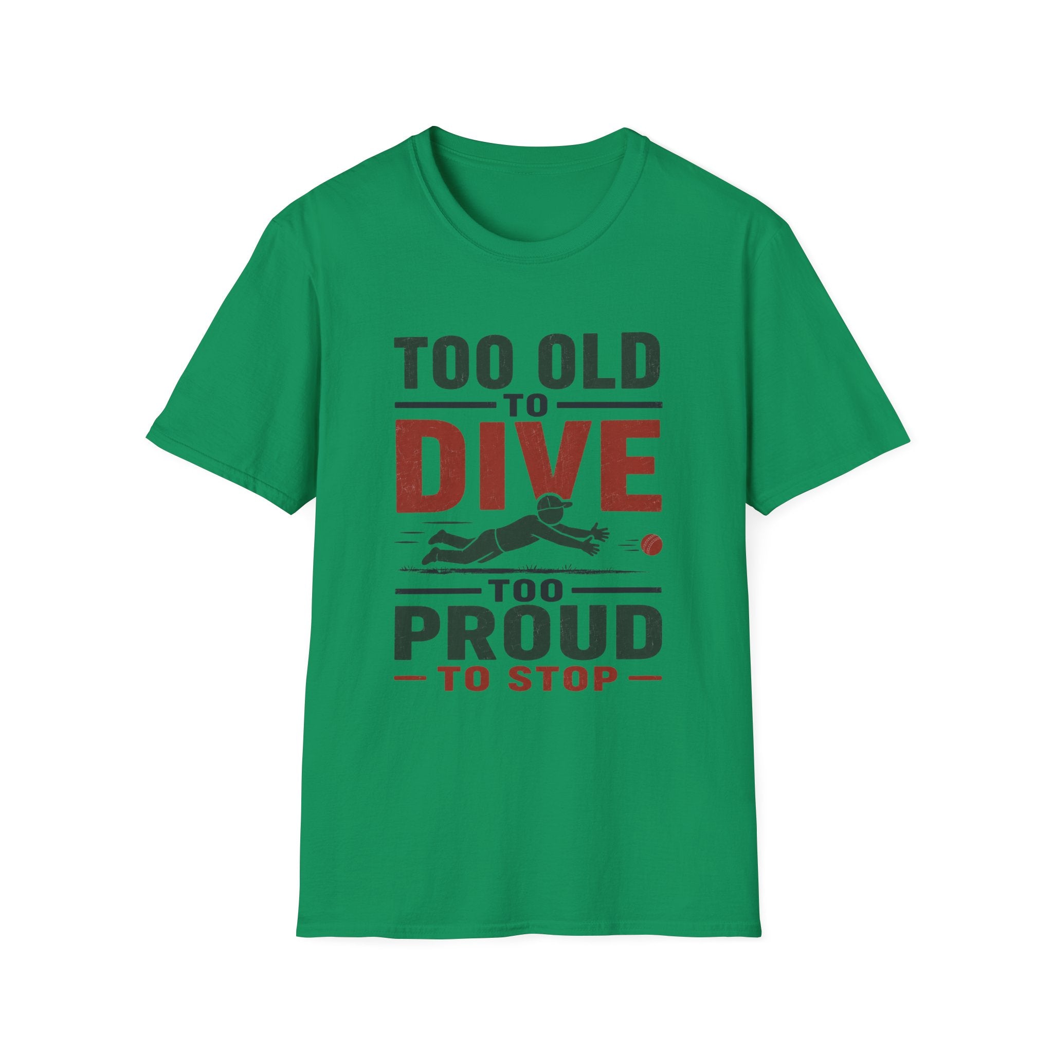 Too Old To Dive Too Proud To Stop T-Shirt