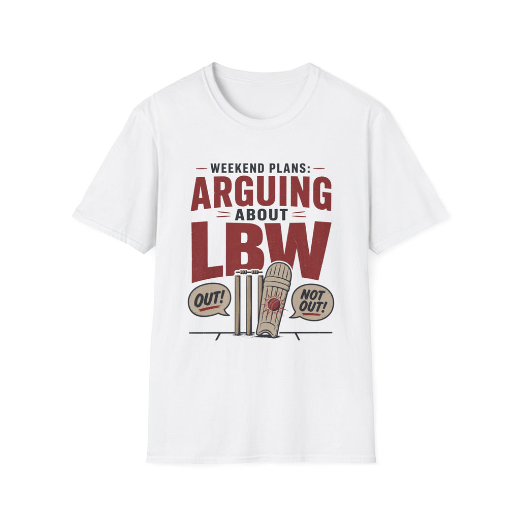 Weekend Plans Arguing About LBW T-Shirt