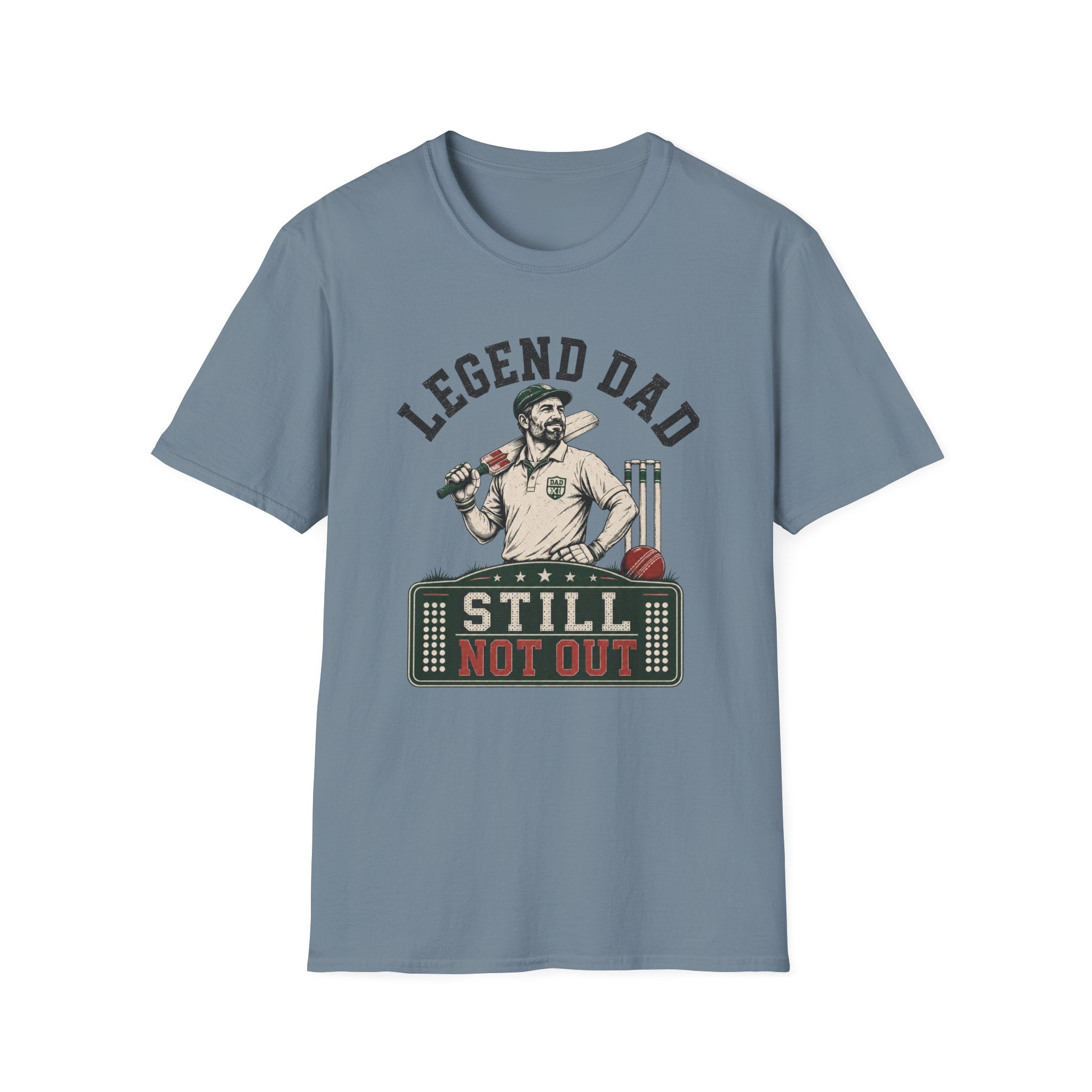 Legend Dad Still Not Out T-Shirt