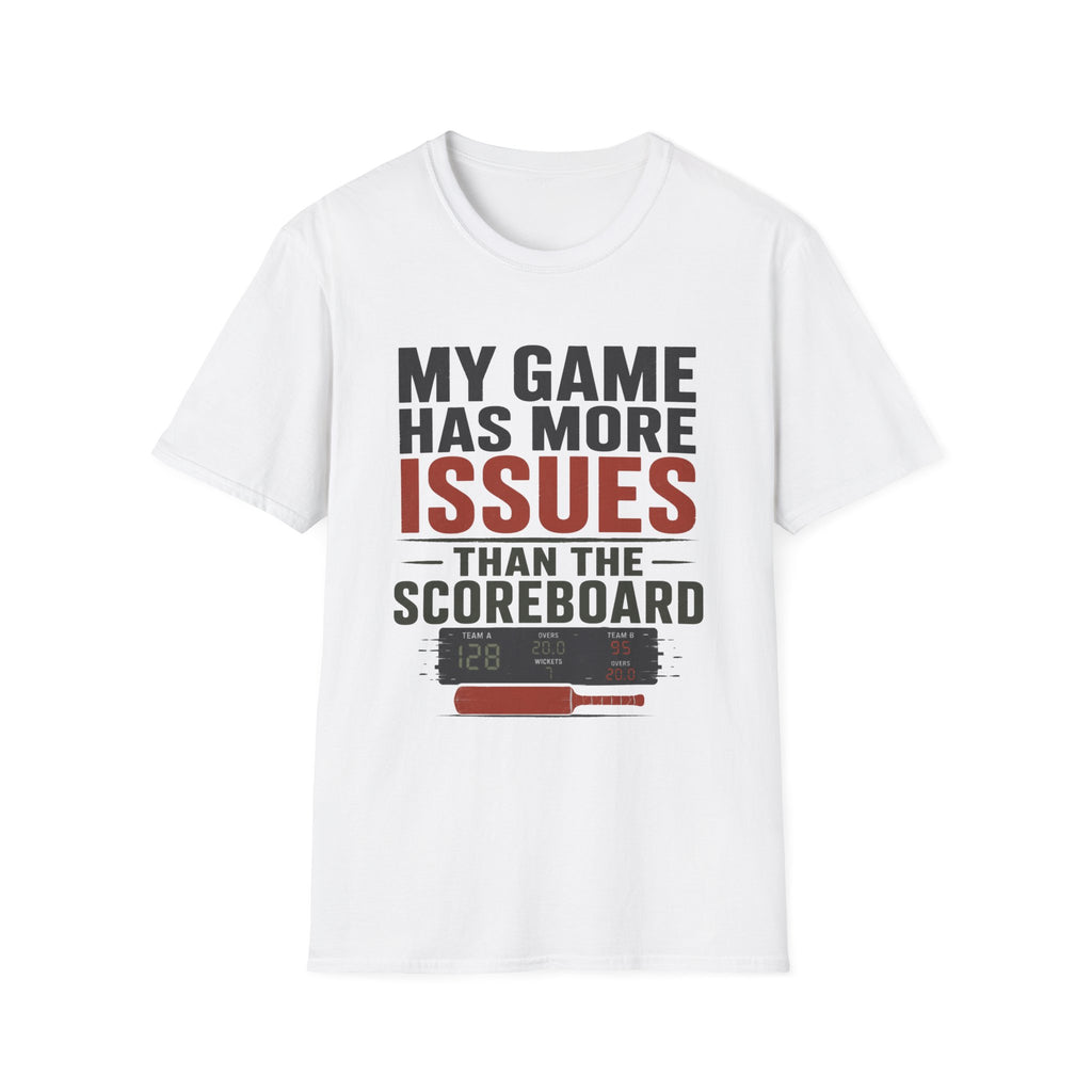 My Game Has More Issues Than The Scoreboard T-Shirt