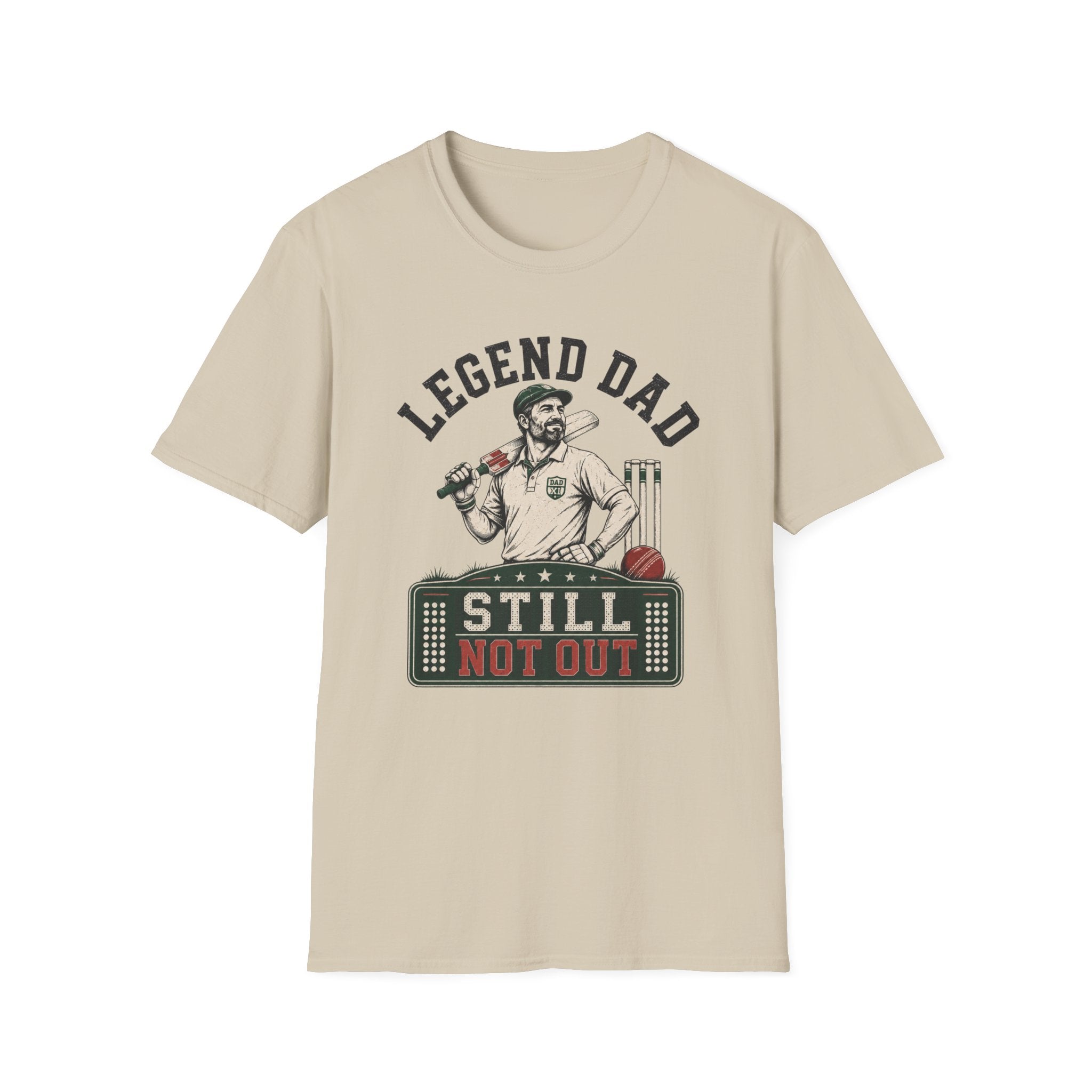 Legend Dad Still Not Out T-Shirt