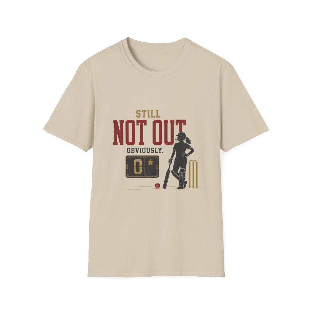 Still Not Out Obviously T-Shirt