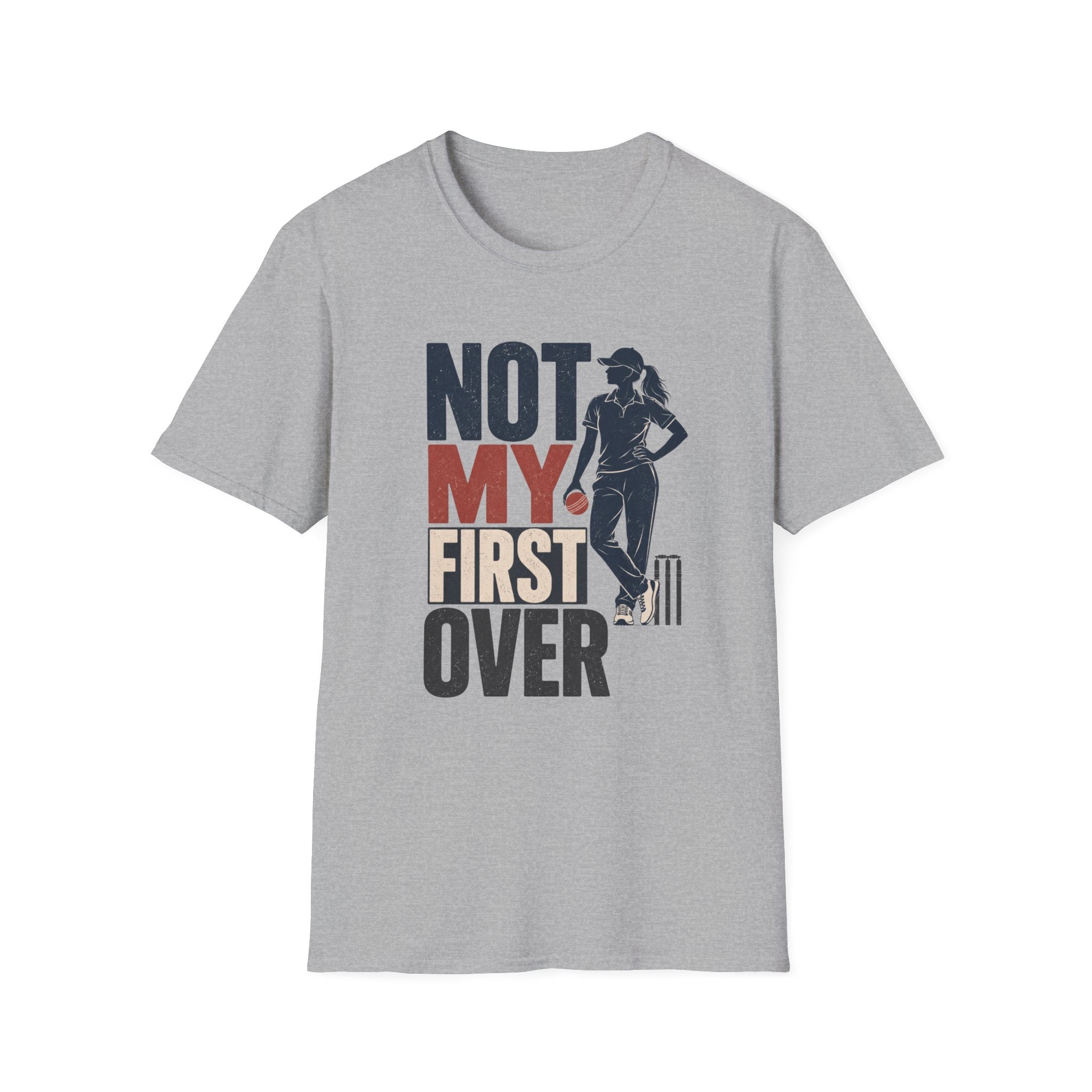 Not My First Over T-Shirt