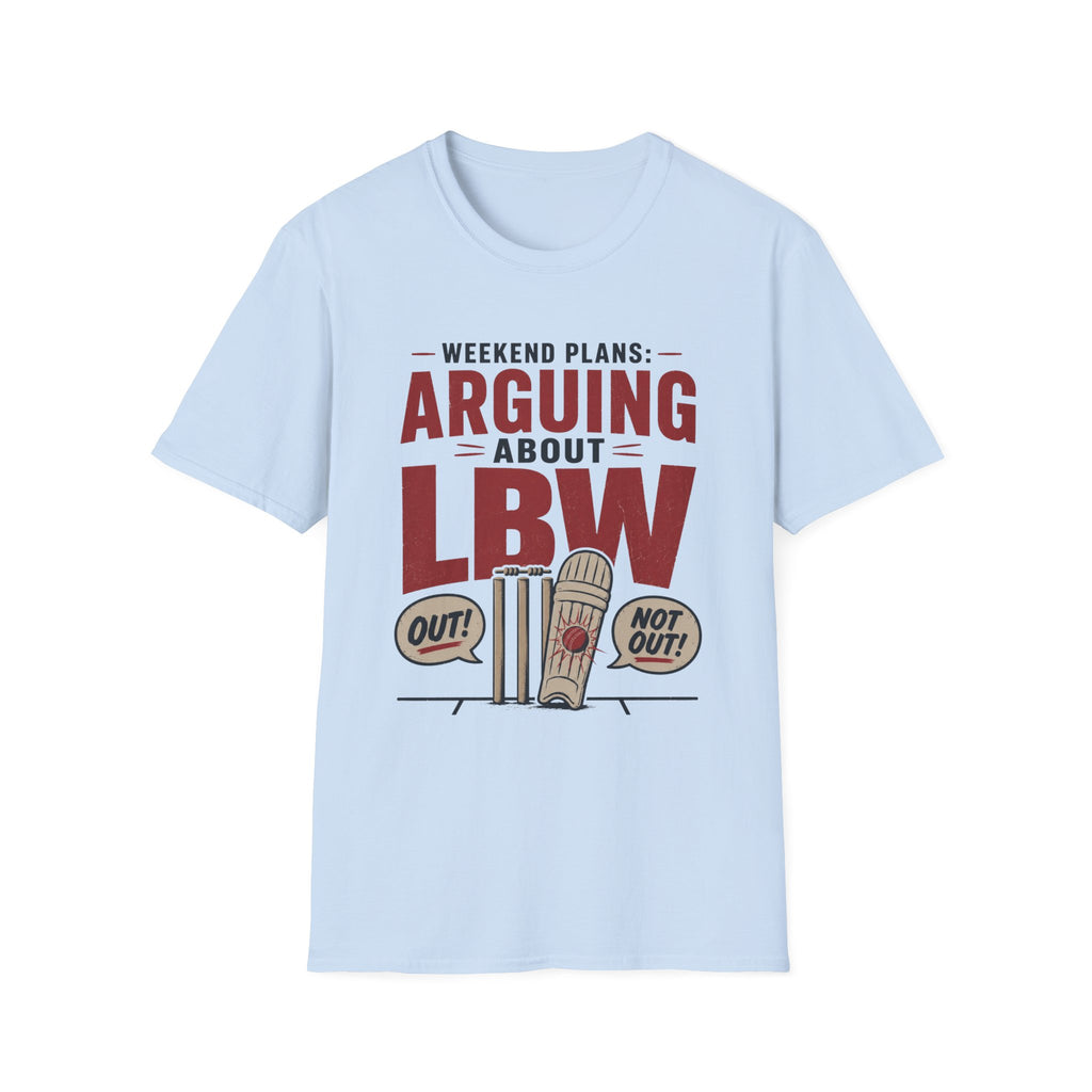 Weekend Plans Arguing About LBW T-Shirt