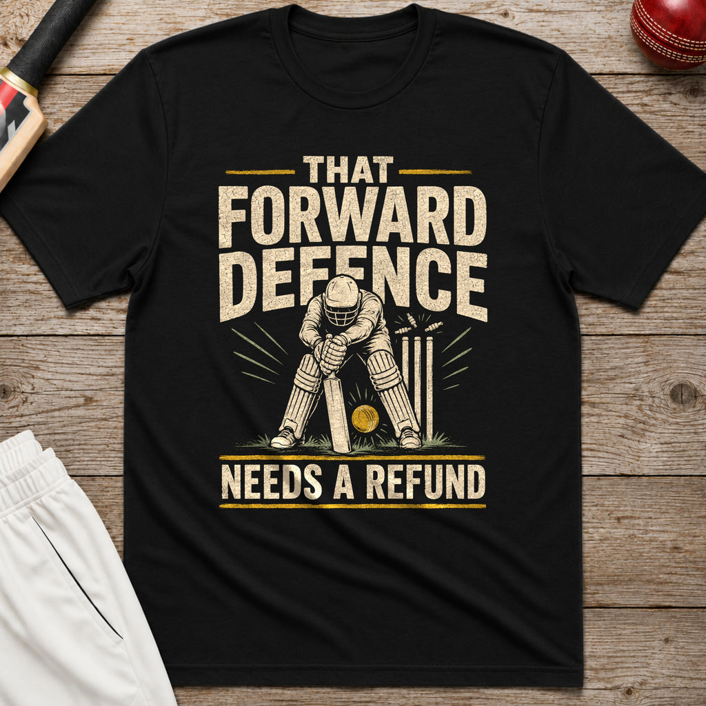 That Forward Defence Needs A Refund T-Shirt - Black