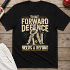 That Forward Defence Needs A Refund T-Shirt - Black