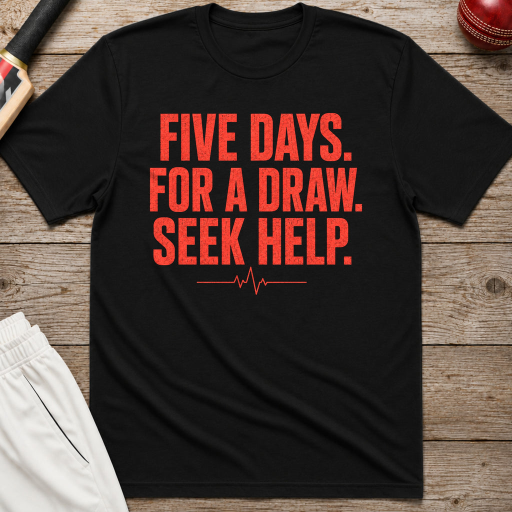 Five Days For A Draw Seek Help T-Shirt - Black