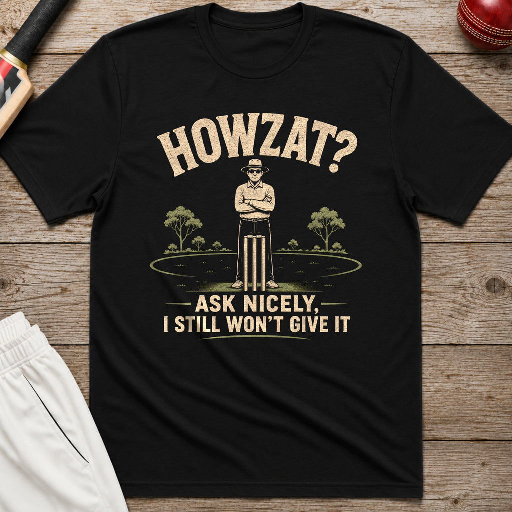 Howzat Ask Nicely T-Shirt - Black
