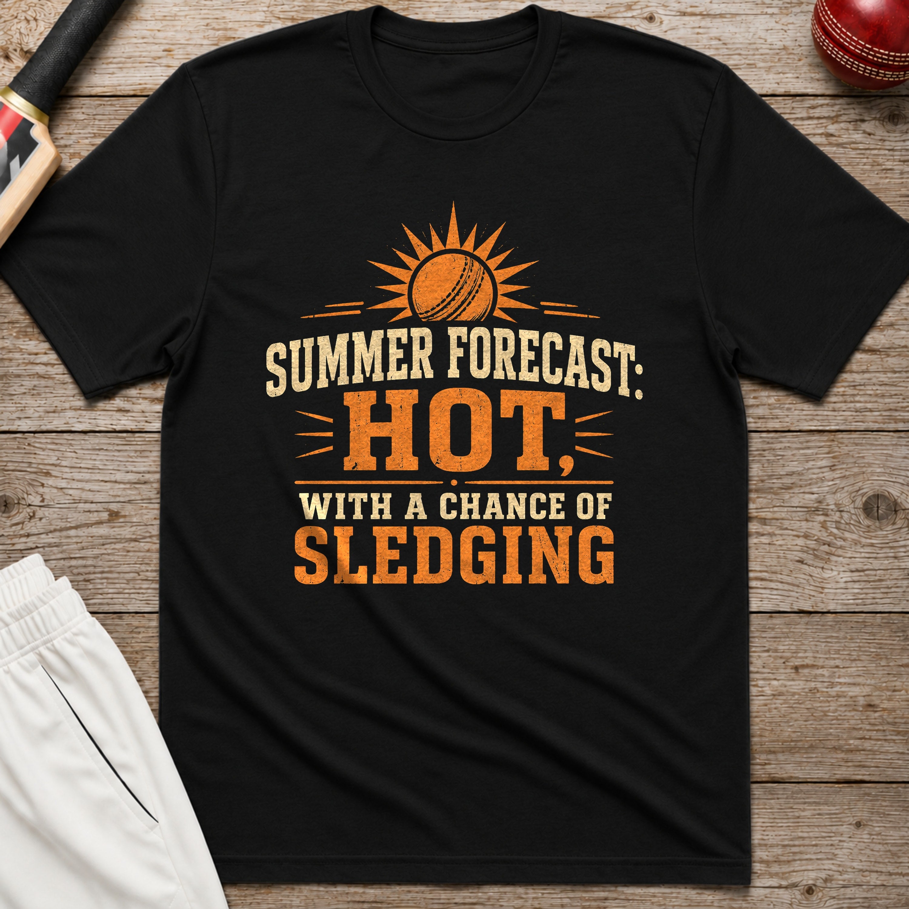Summer Forecast Hot With A Chance Of Sledging T-Shirt - Black