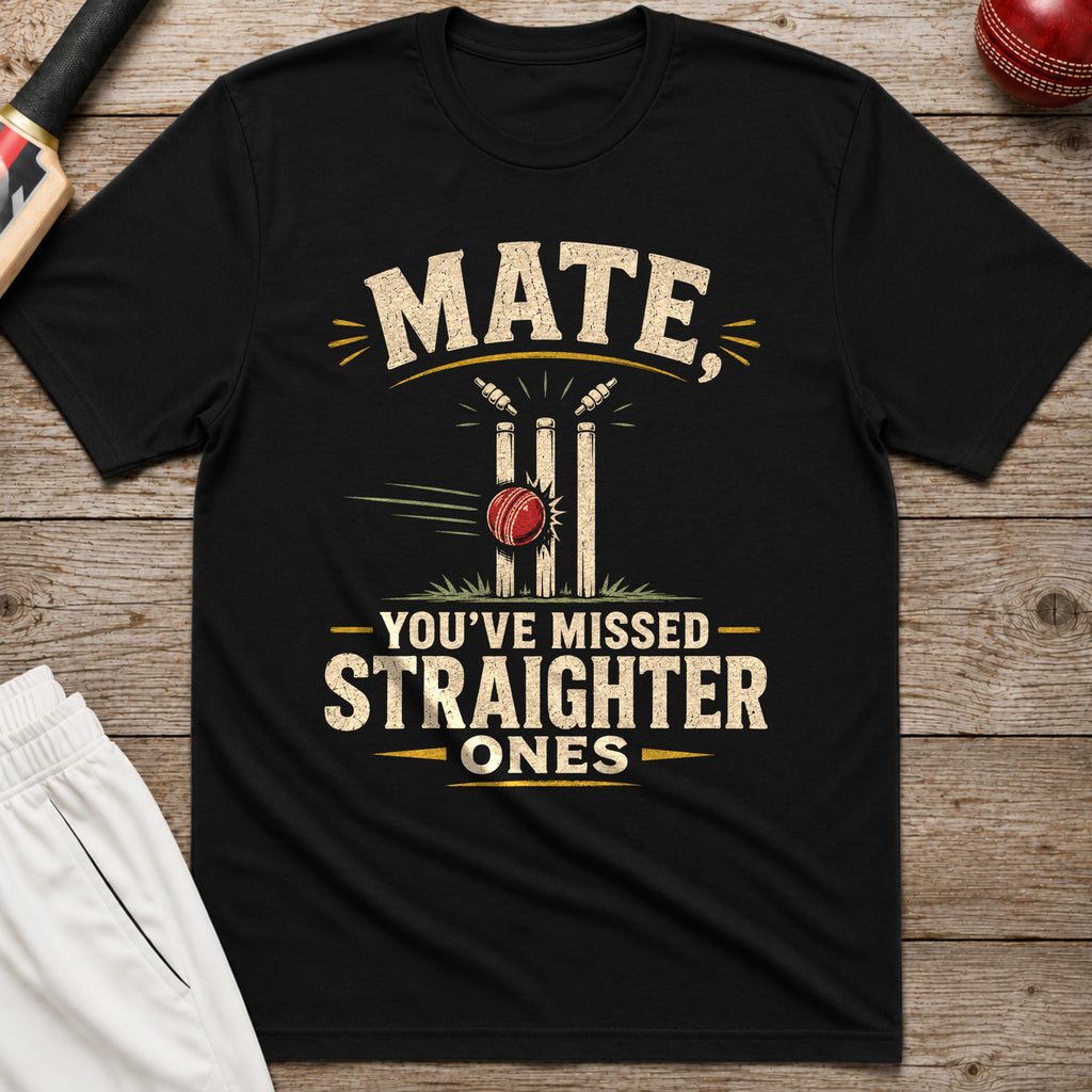 Mate Youve Missed Straighter Ones T-Shirt - Black
