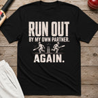 Run Out By My Own Partner Again T-Shirt - Black