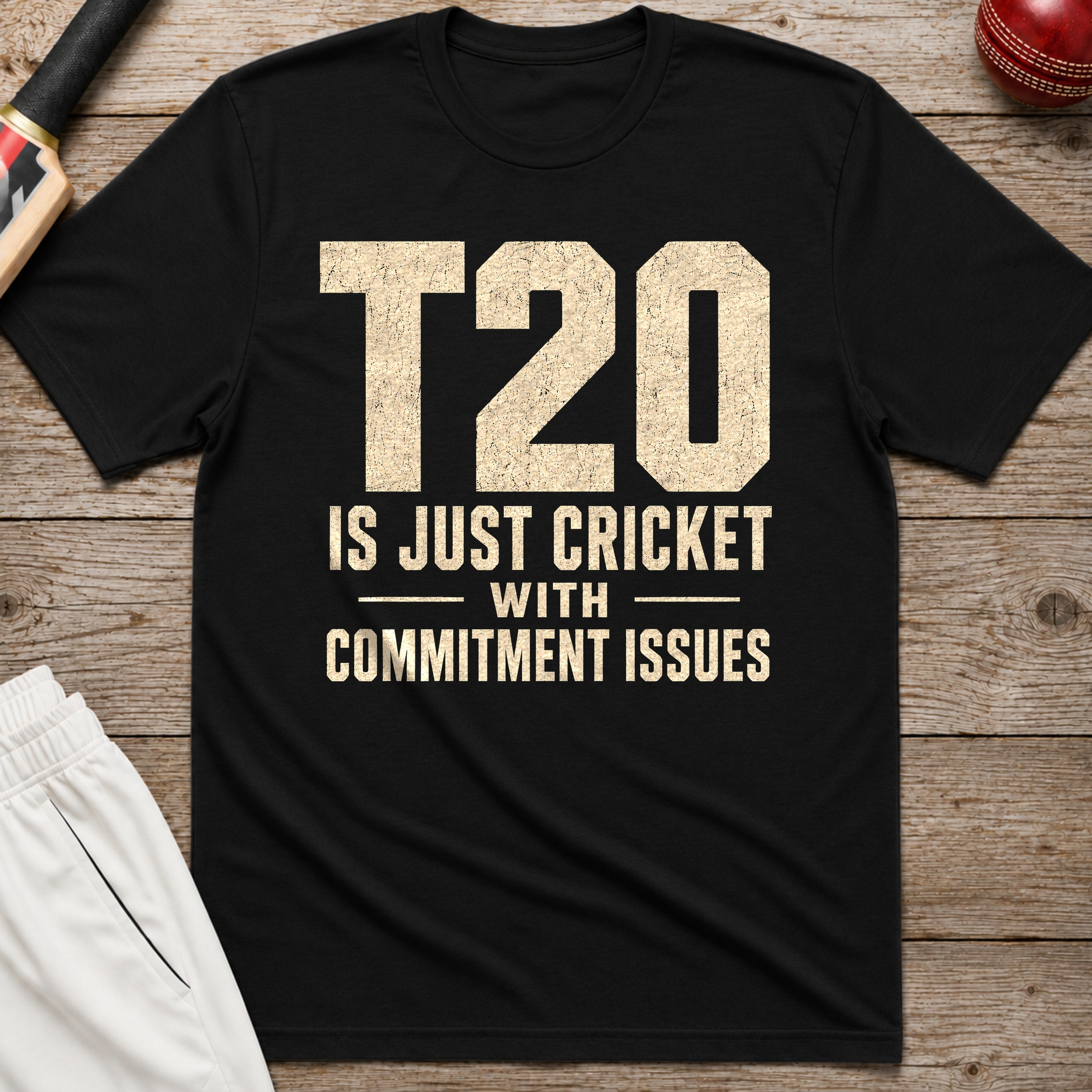 T20 Is Just Cricket With Commitment Issues T-Shirt - Black