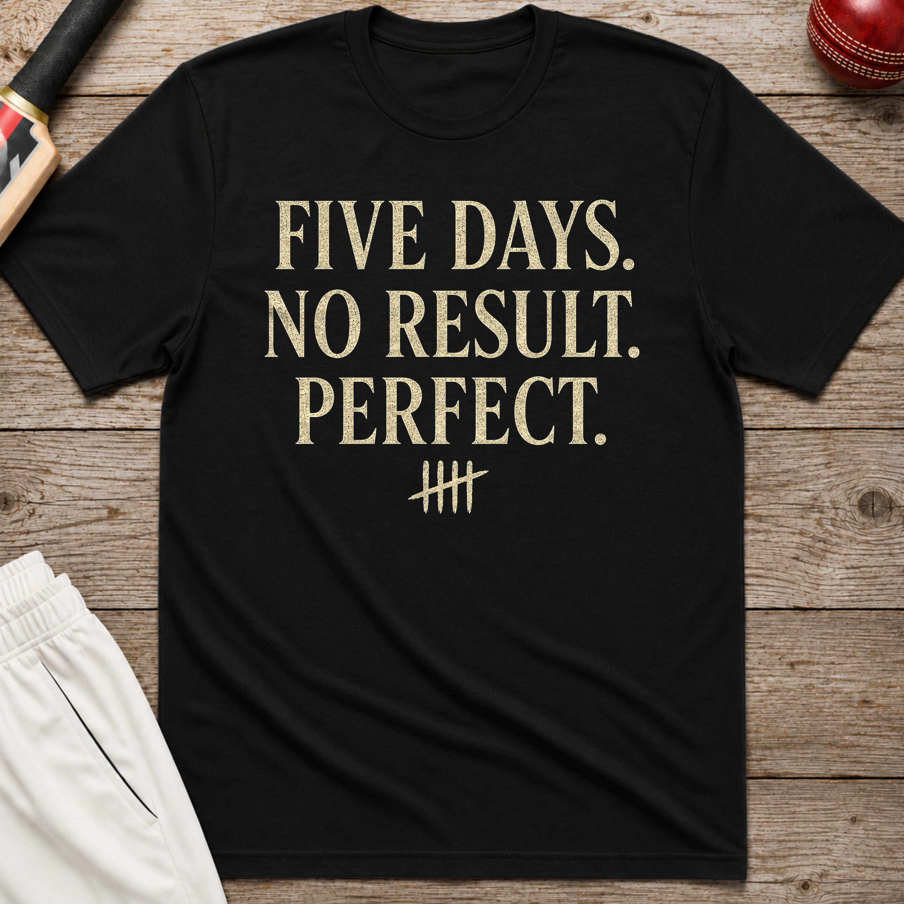 Five Days No Result Perfect T-Shirt - Black