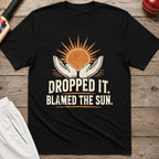 Dropped It Blamed The Sun T-Shirt - Black