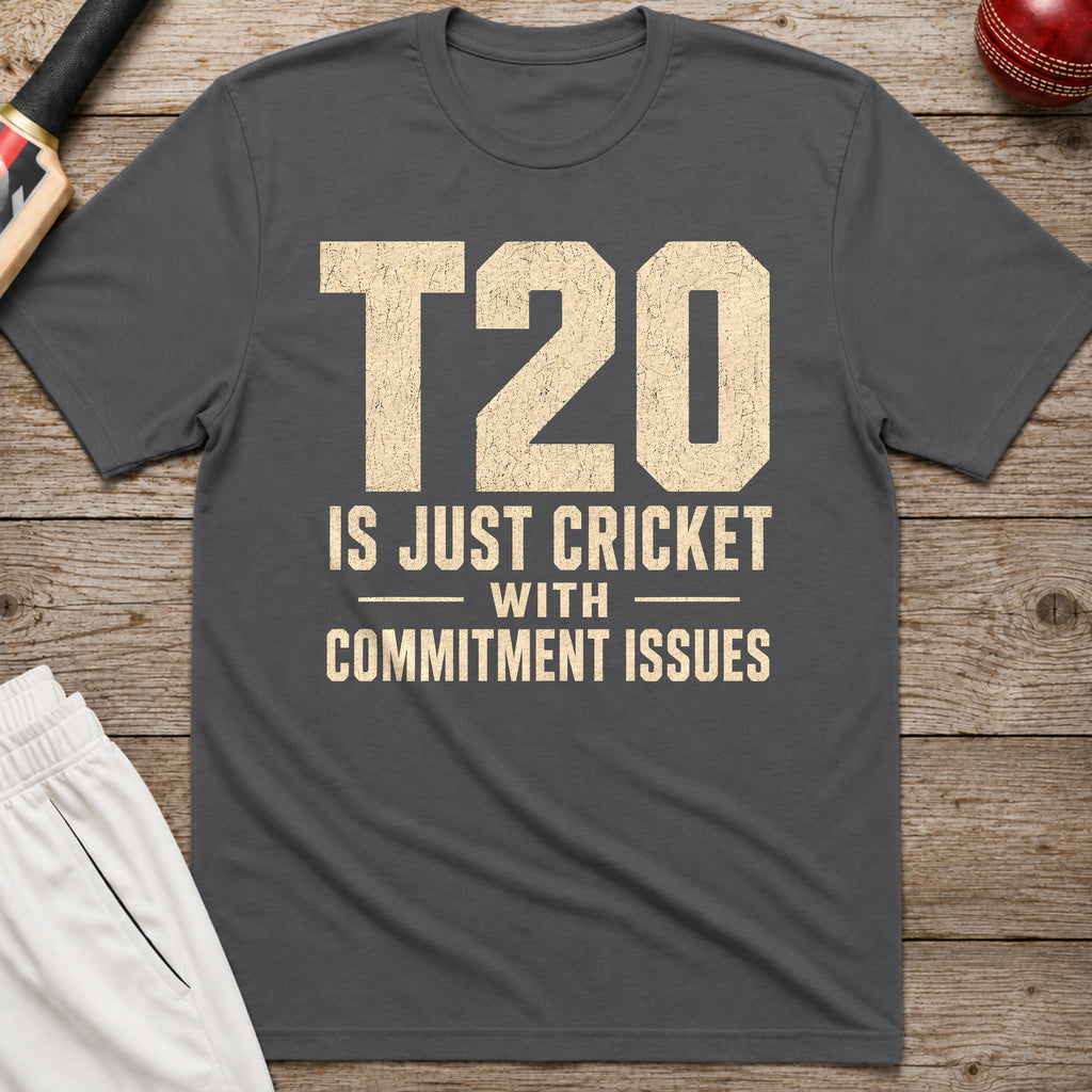 T20 Is Just Cricket With Commitment Issues T-Shirt - Charcoal